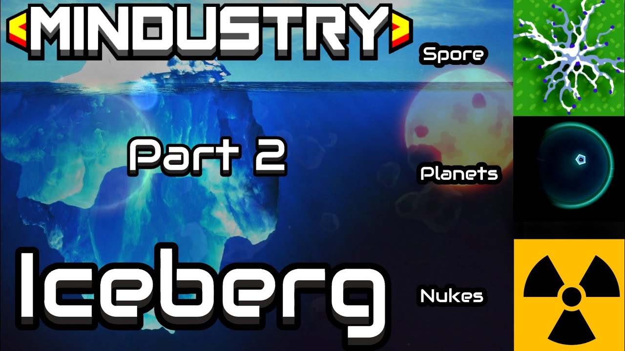 Nukes, Planets and More - Mindustry Iceberg Explained: The Deep (Layer 4-5)