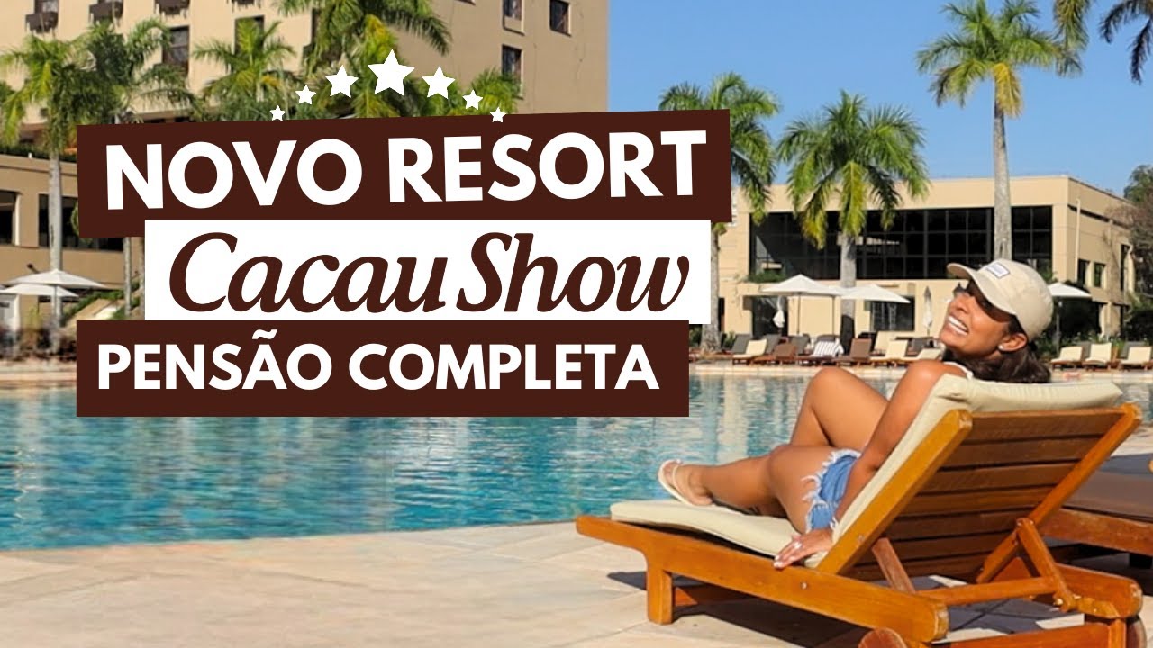 NOVO RESORT da CACAU SHOW COM PENSÃO COMPLETA (Bendito Cacau Family Resort)