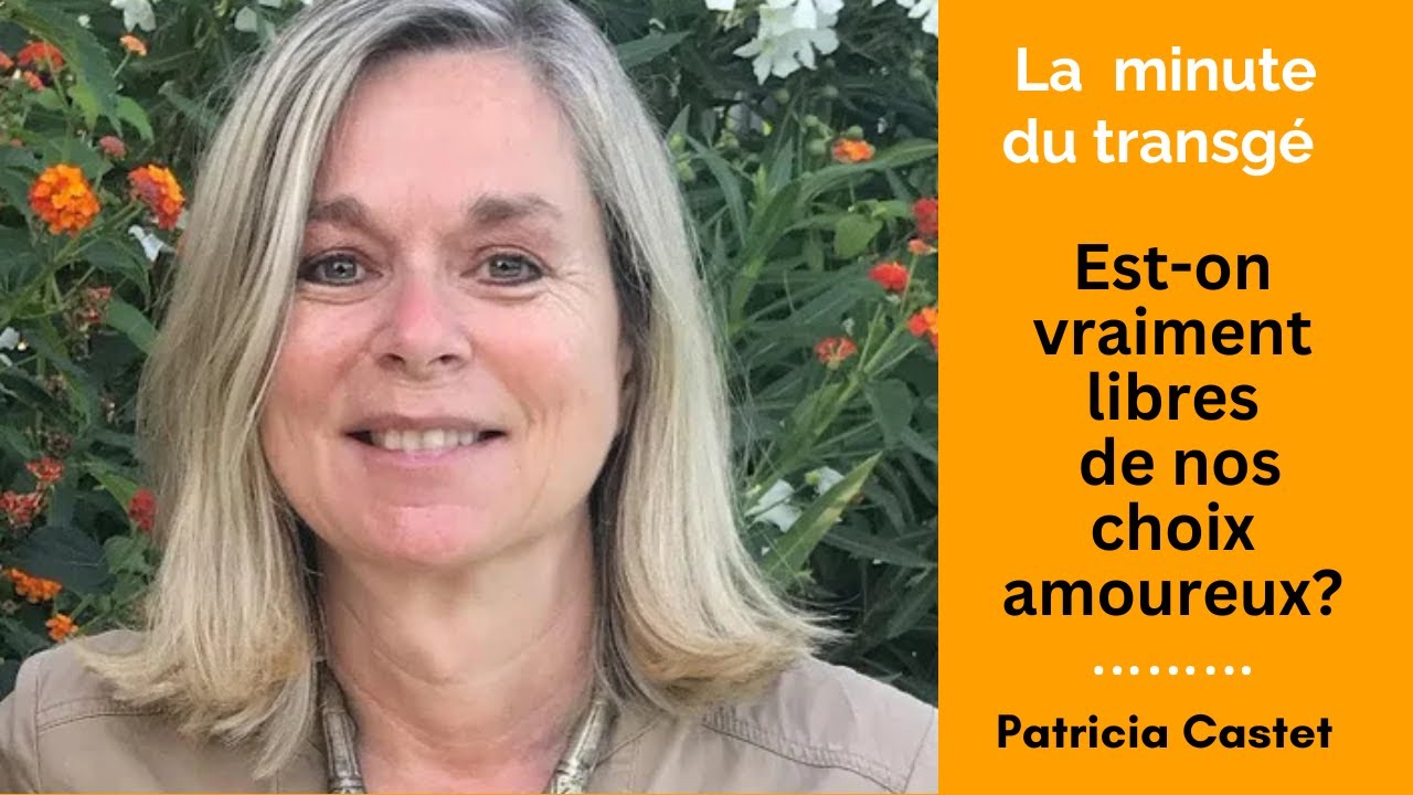 L'amour et la liberté par Patricia Castet, psychogénéalogiste