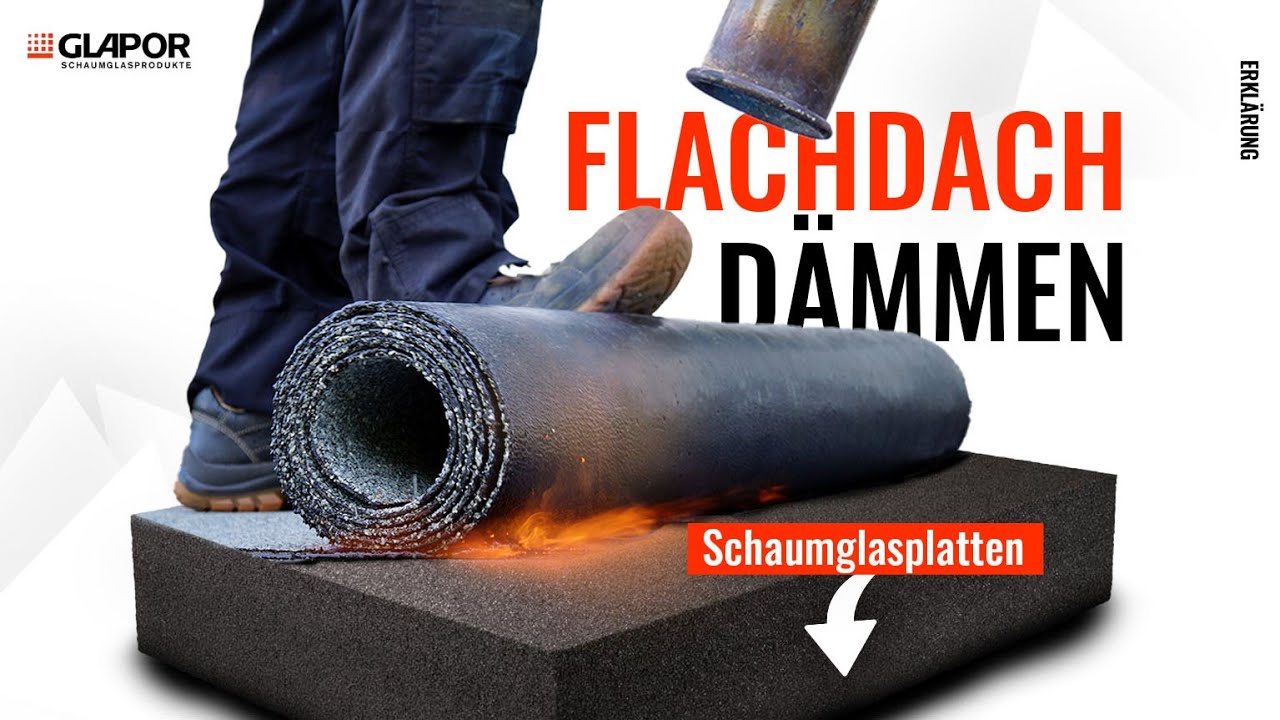 FLACHDACH DÄMMEN mit Schaumglasplatten