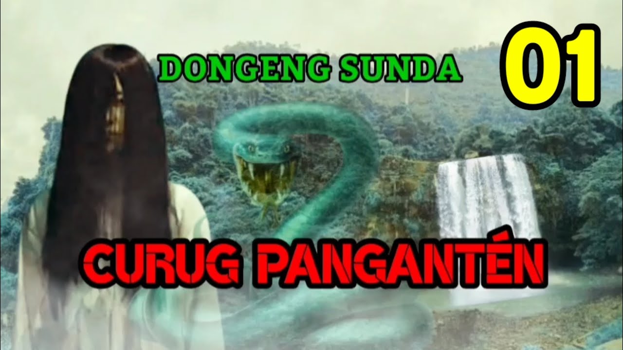 Dongeng Sunda Curug Panganten Bagian 01