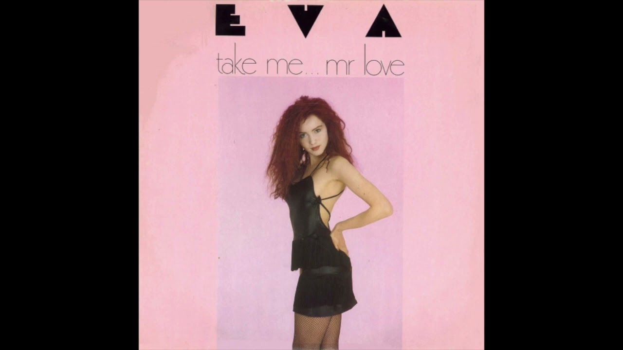 Eva - Take Me ... Mr Love (1987)