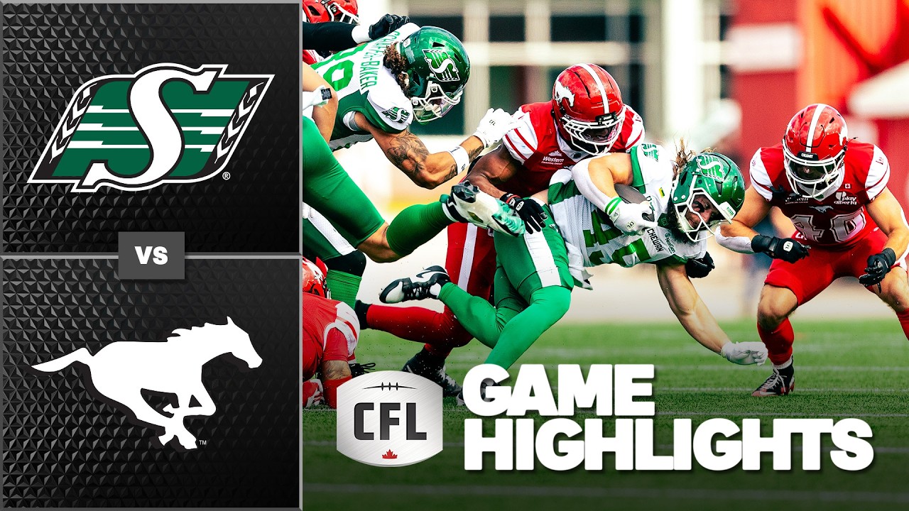 CFL 2026 Recap: Saskatchewan @ Calgary - Week 3