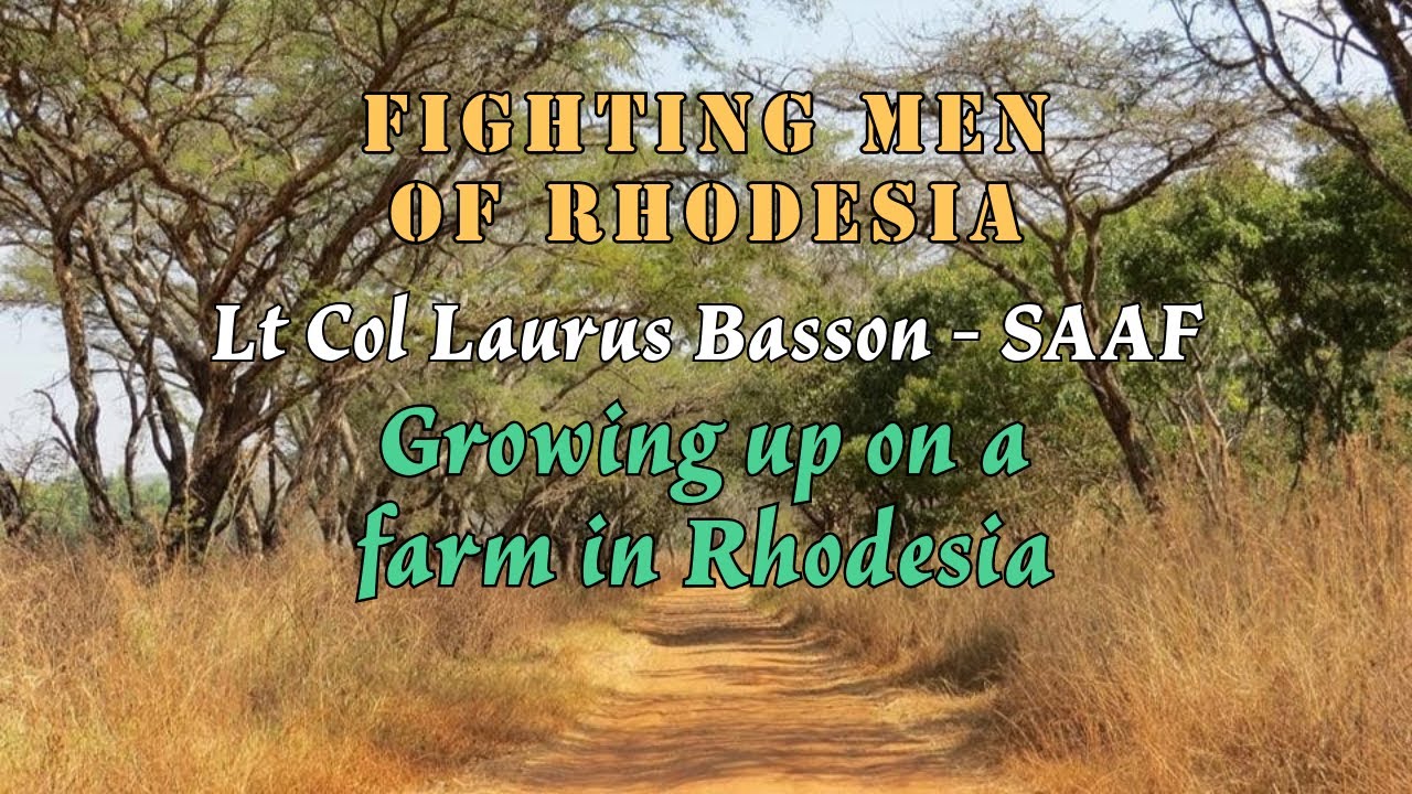 Fighting Men of Rhodesia ep242 | Lt Col Laurus Basson | SAAF