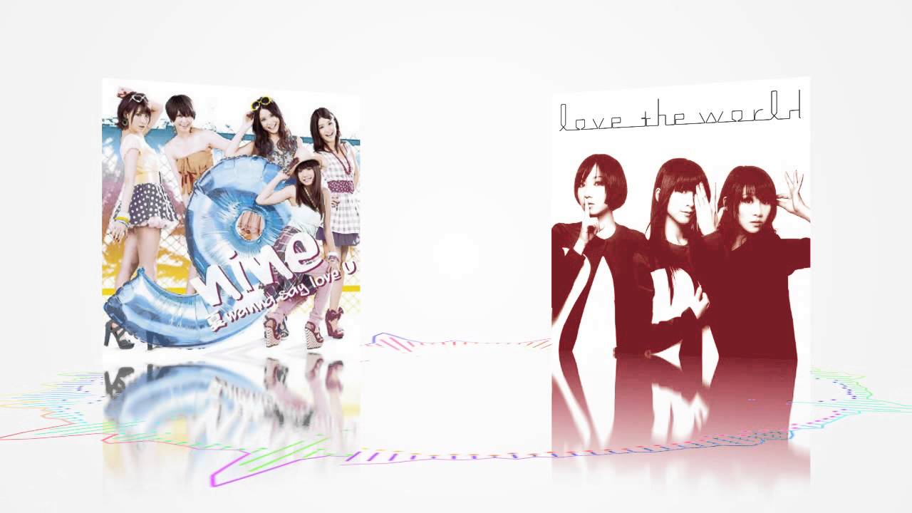【love the world】Perfume x 9nine【夏 wanna say love U】