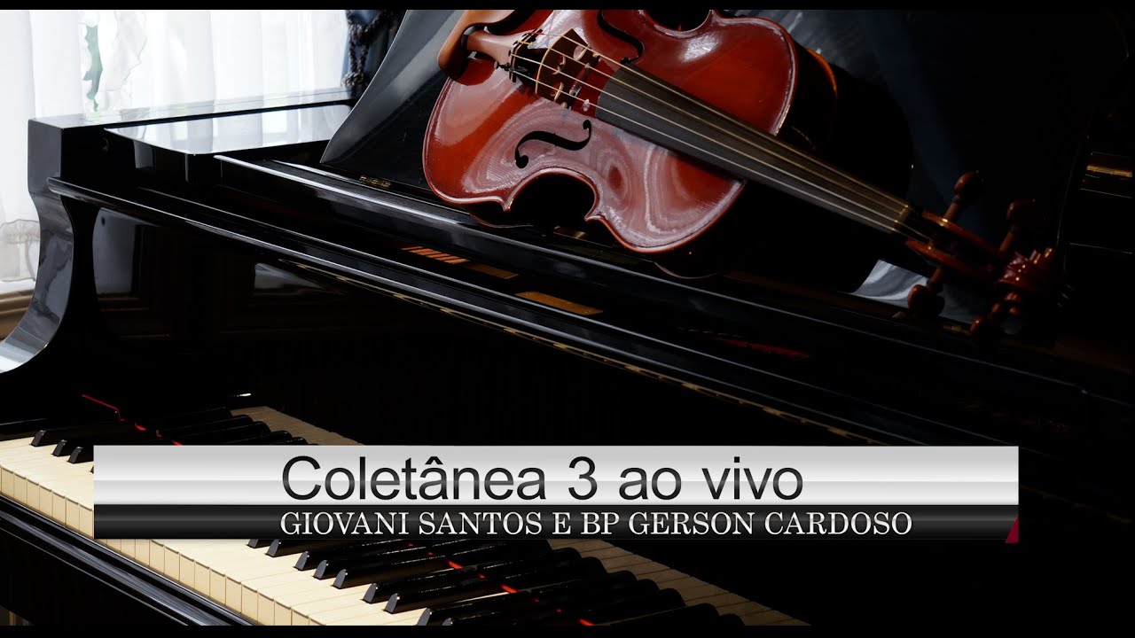 GIOVANI SANTOS E BP GERSON CARDOSO - COLETÂNEA 3 AO VIVO