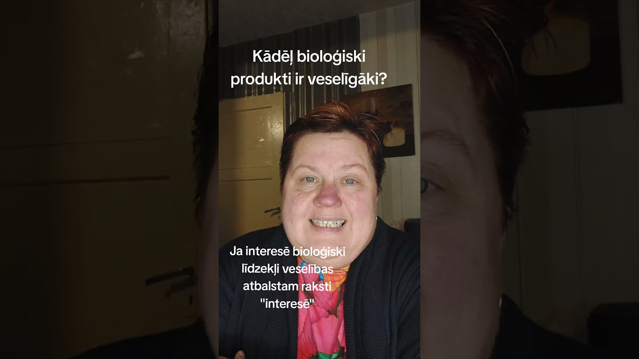 Bioloģiski produkti protams ir veselīgāki