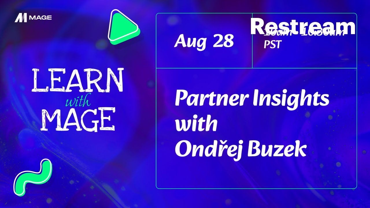 Learn with Mage: Partner Insights with Ondřej Buzek