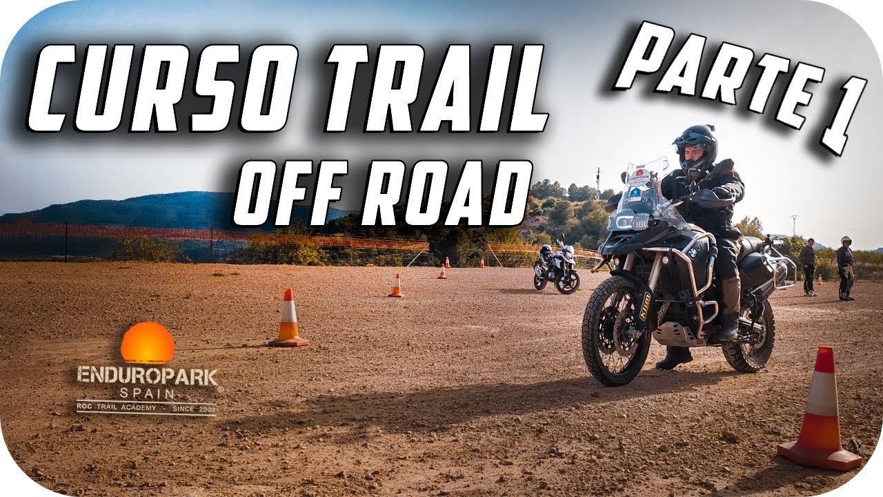 CURSO TRAIL OFF-ROAD con ENDUROPARK SPAIN (2019) - Ya NO SOY un CONO 😎 🤟🏽(Parte 1)