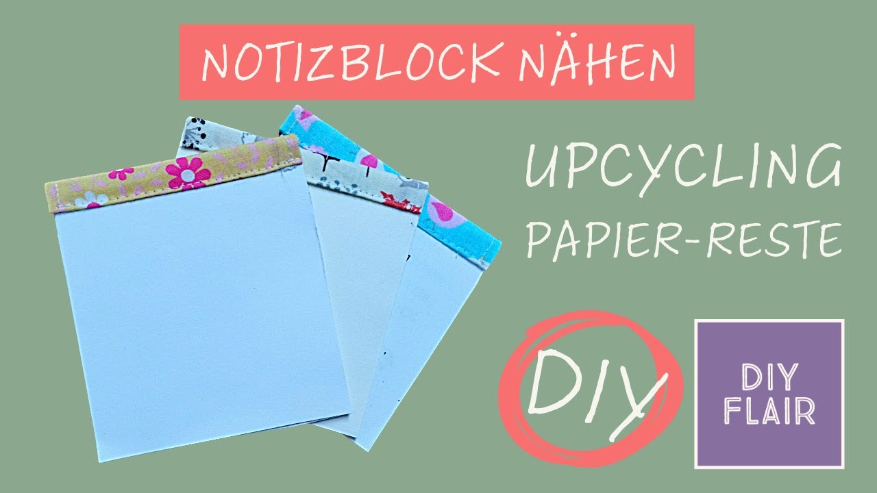 Notizblock aus Papierresten nähen / Stoffreste verwerten / schnell was nähen / DIY nachhaltig Schule