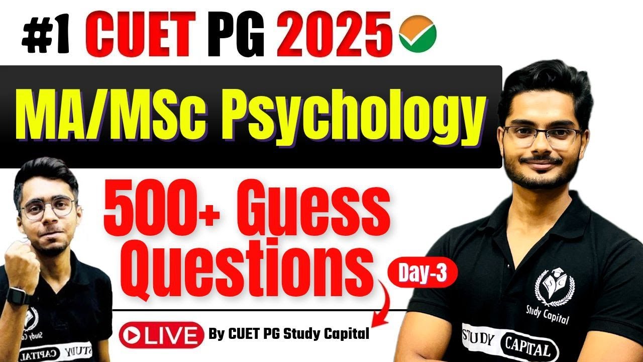 CUET PG 2025 MA/MSc Psychology | MCQ's + Revision | 1 Hr. Session | 500+ Guess Questions of CUET PG