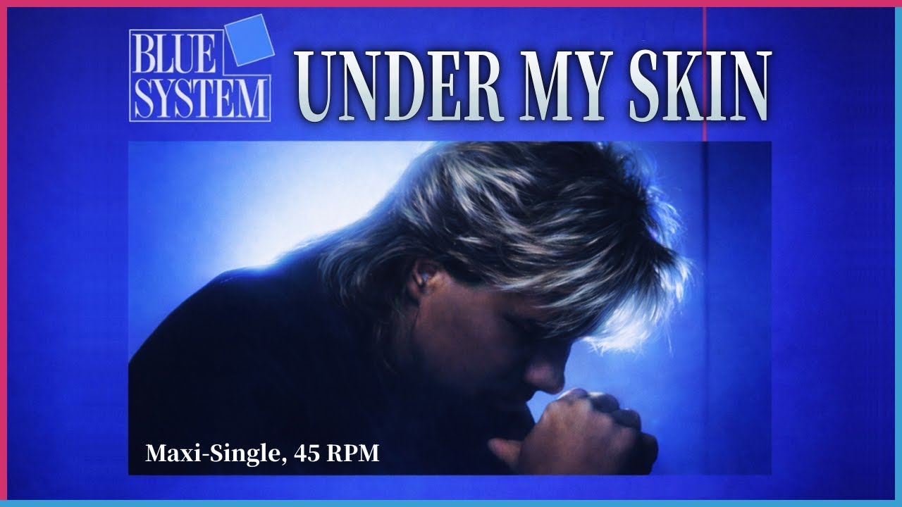 Blue System - Under My Skin (Long Ver. 1988) ⚠️잡음주의⚠️