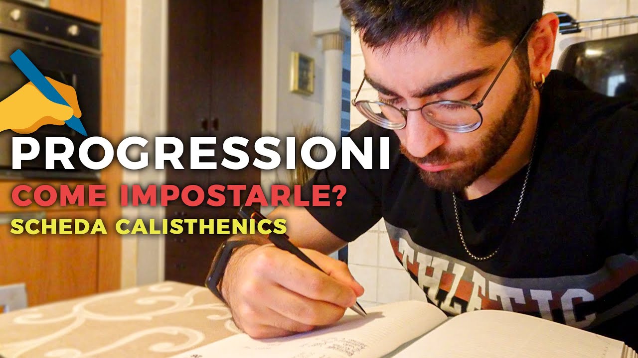 SCHEDA CALISTHENICS - Come impostare le progressioni?