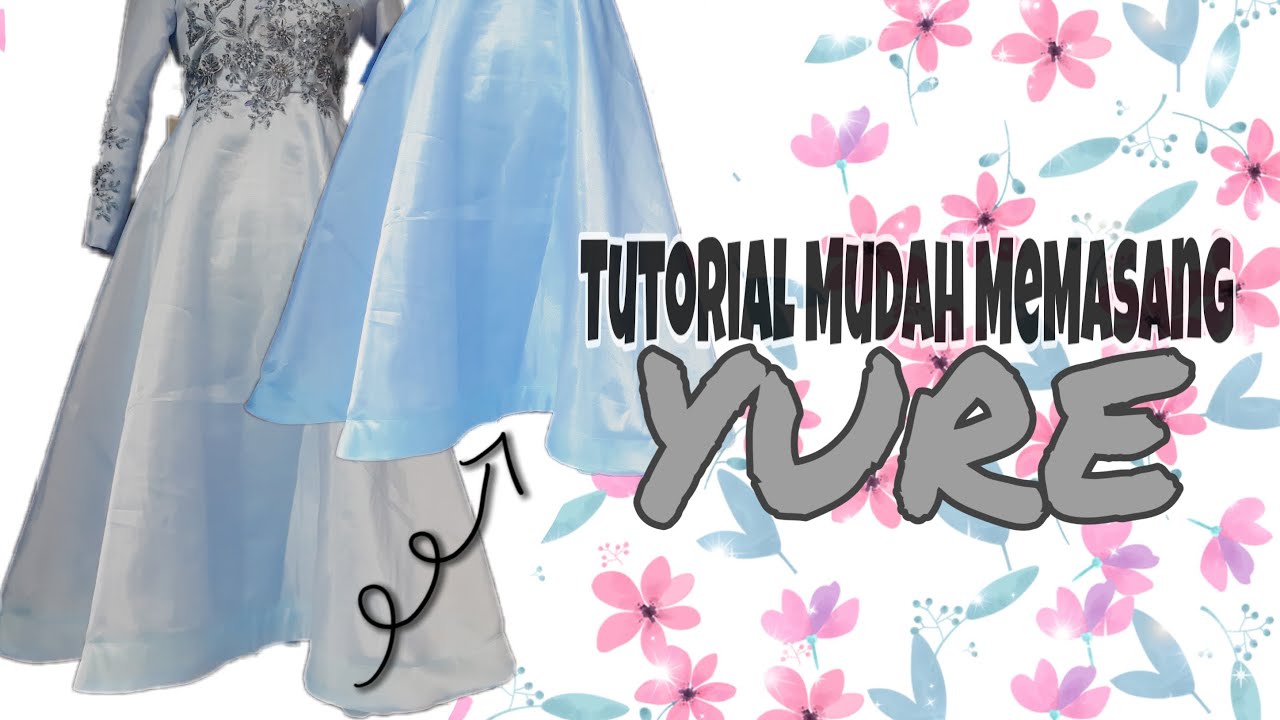 Tutorial Memasang Yure, Horsehair | Belajar Jahit dari Nol