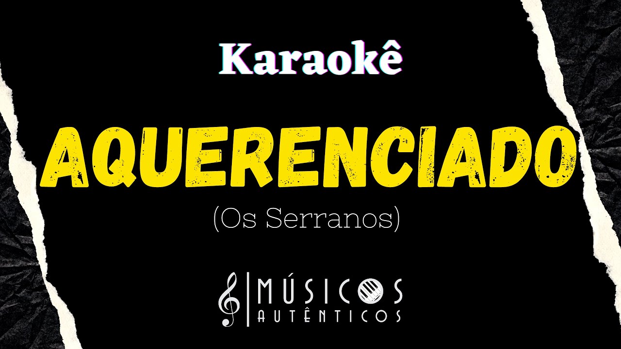 AQUERENCIADO - Os Monarcas | KARAOKÊS