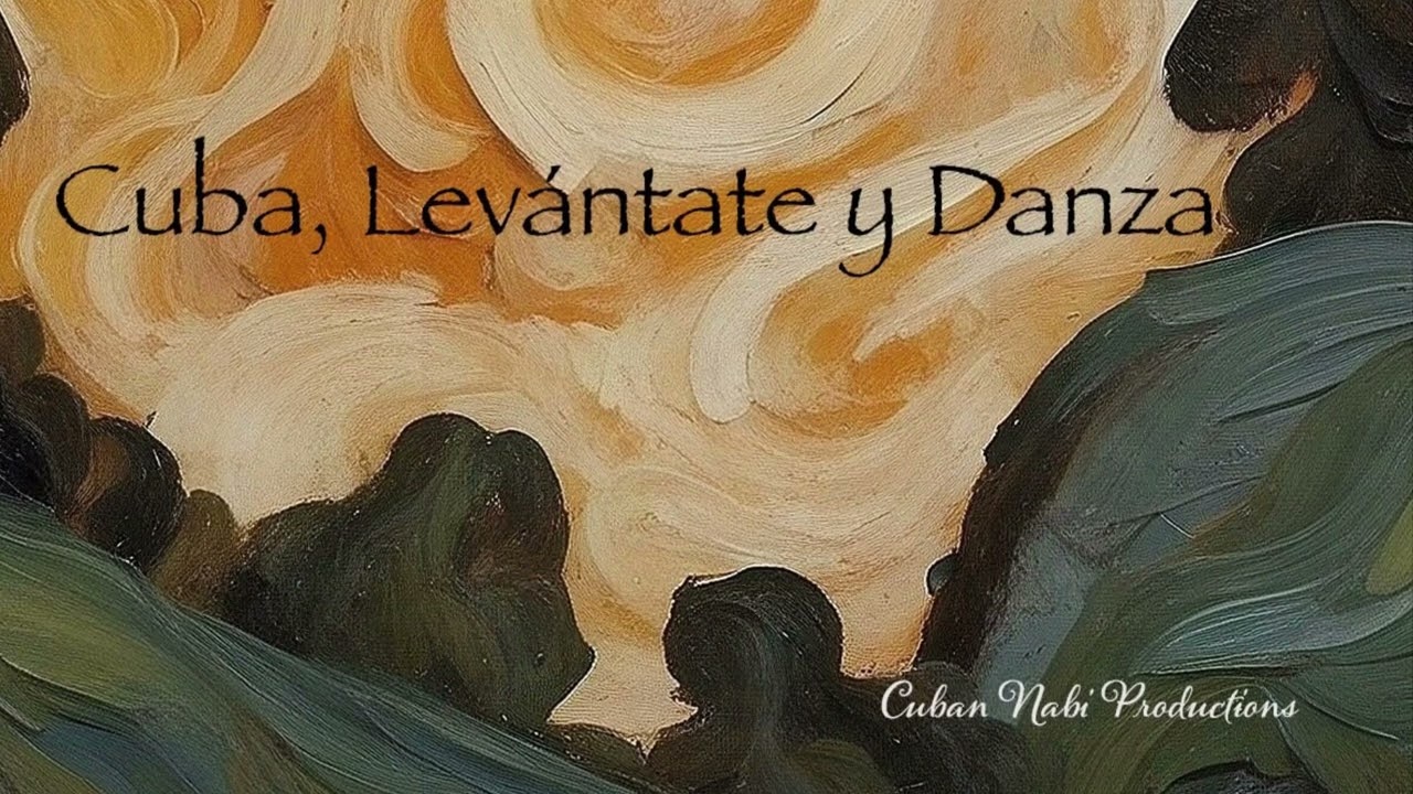 Cuba, Levántate y Danza