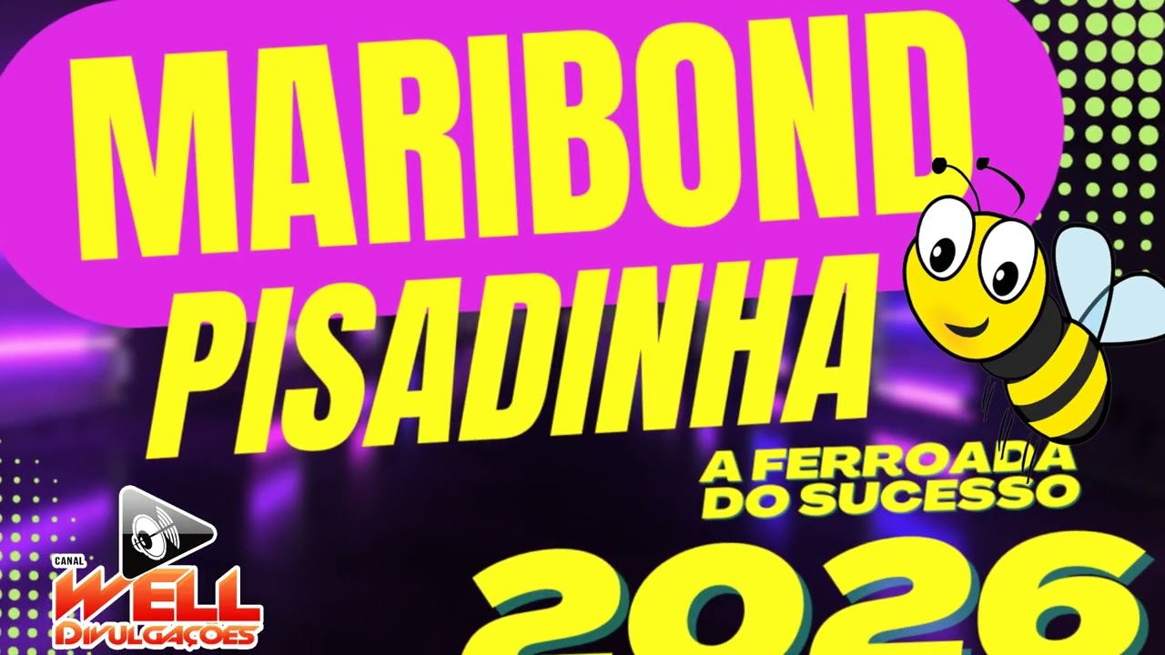 MARIBOND PISADINHA 2026 - A FERROADA DO SUCESSO NA PISADINHA TOP