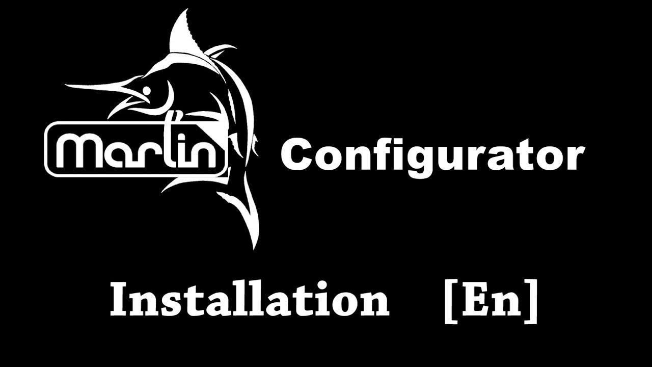 [ Marlin Configurator ]  Installation [En]