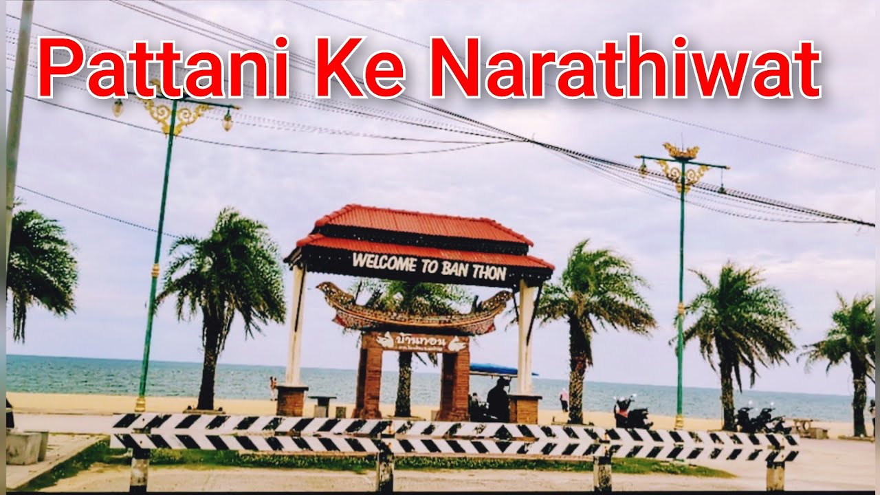 Pattani Ke Narathiwat Thailand 