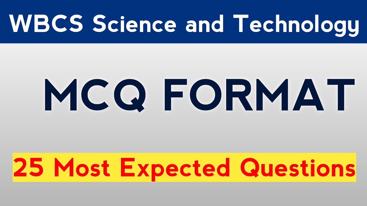 || WBCS Science And Technology  || 25 Most Expected MCQ Questions ||    GS-II  || #WBCS_2021