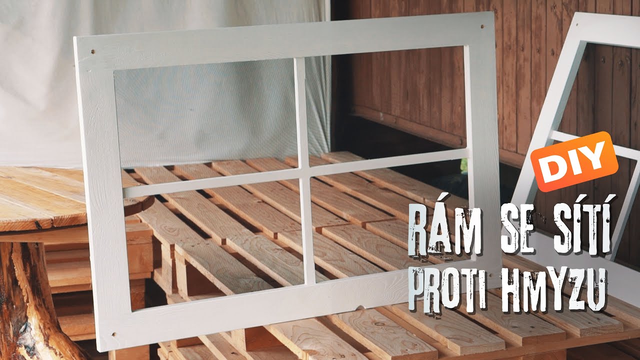 Rám se sítí proti hmyzu | VYROB SI SÁM