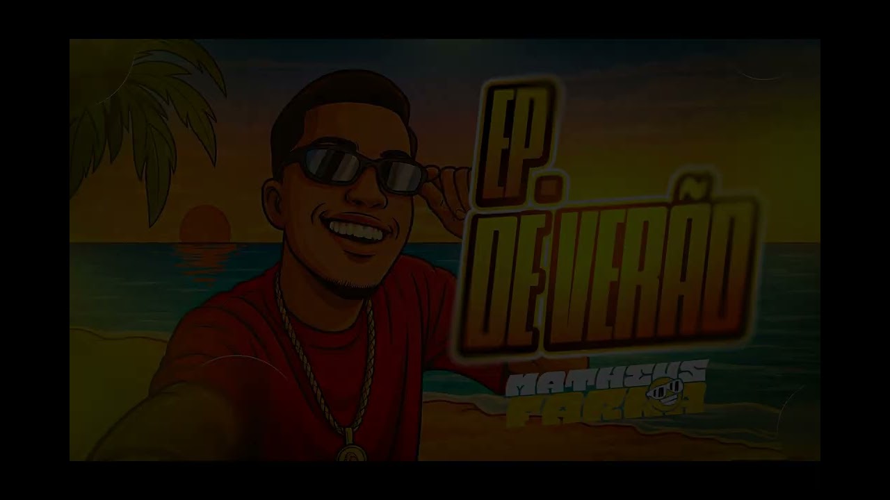 Matheus farra - Ep de verão 2026