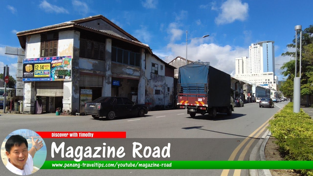 MAGAZINE ROAD GEORGE TOWN PENANG