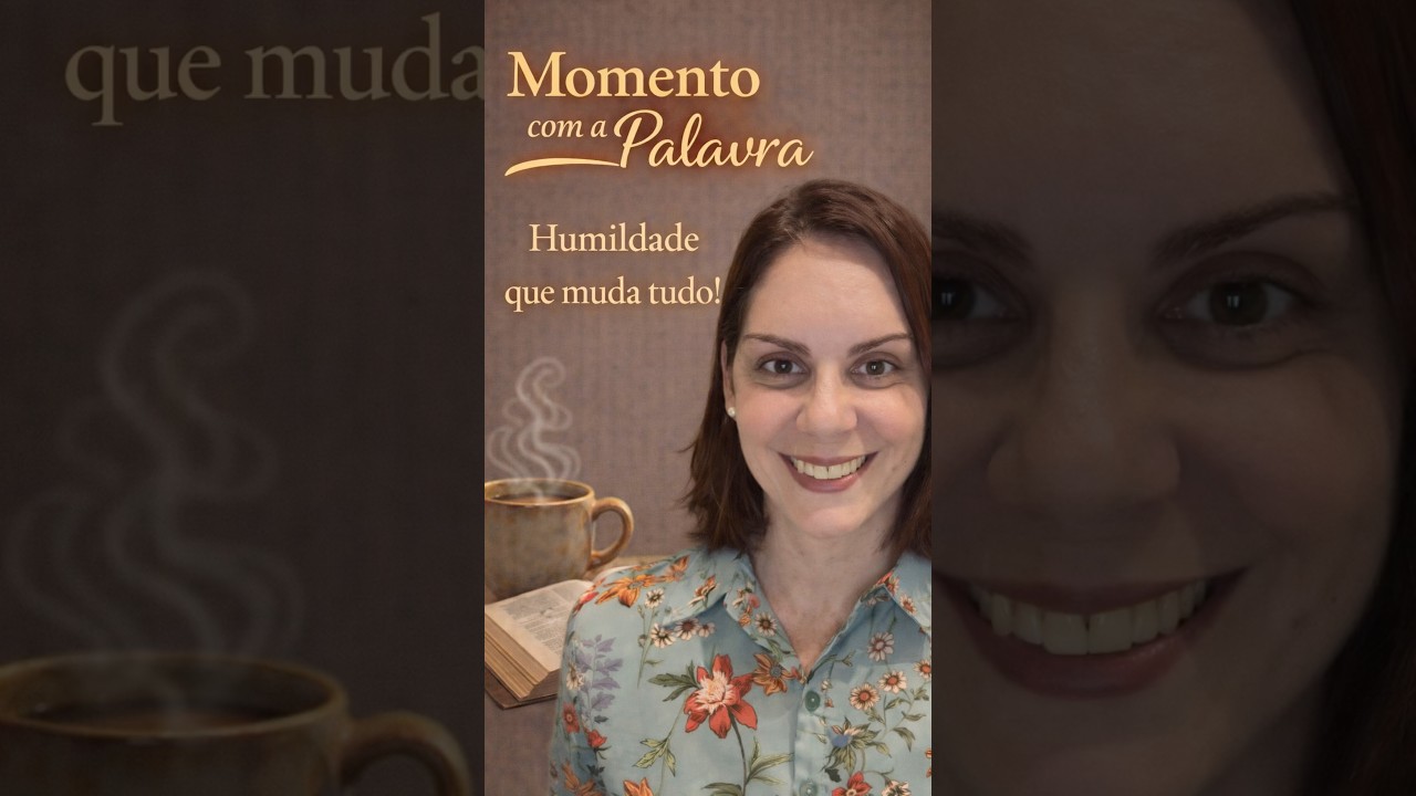 O PODER DA HUMILDADE! 