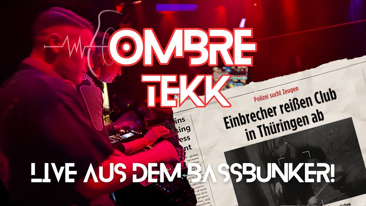 Das K7 aus Thüringen? Live aus dem Bassbunker! - OmbréTEKK [TEKK - SetCut]