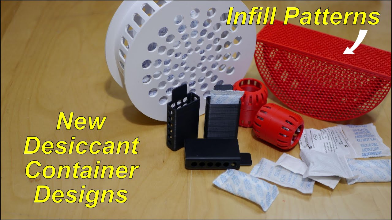Must Have Desiccant Container Designs and some Infill Design Tips