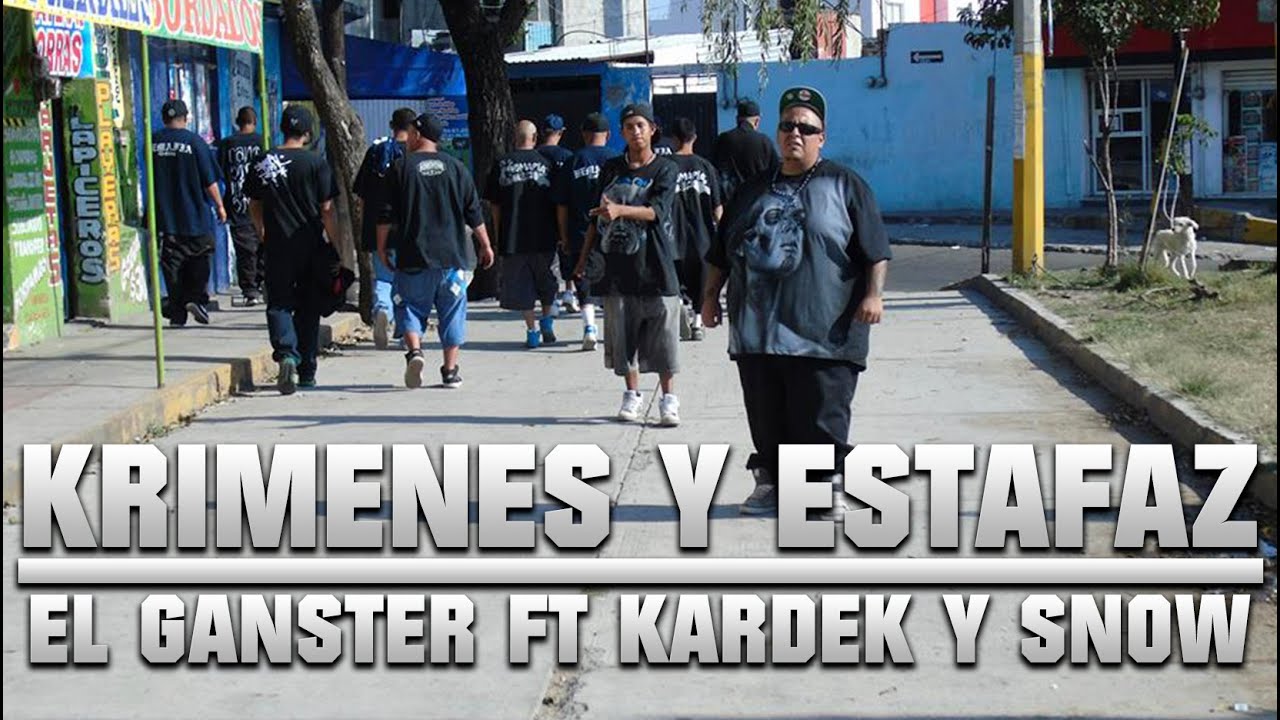 KRIMENES Y ESTAFAZ- EL GANSTER FT KARDEK Y SNOW [HEMAFIA 2015]