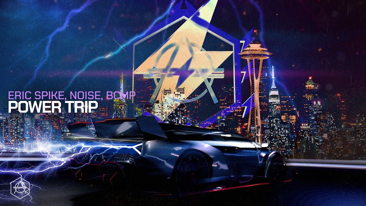 Eric Spike, Noise, BCMP - Power Trip (Official Audio)
