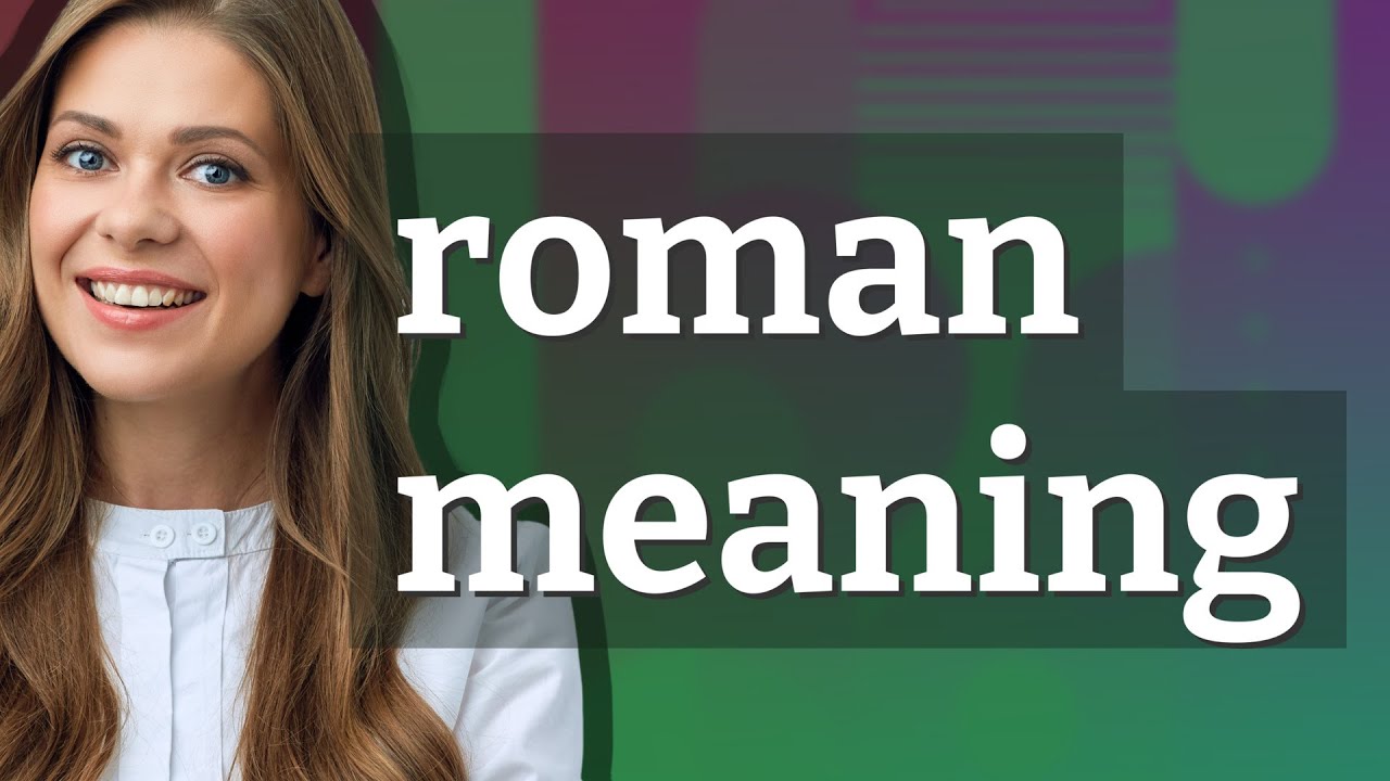 Roman | meaning of Roman