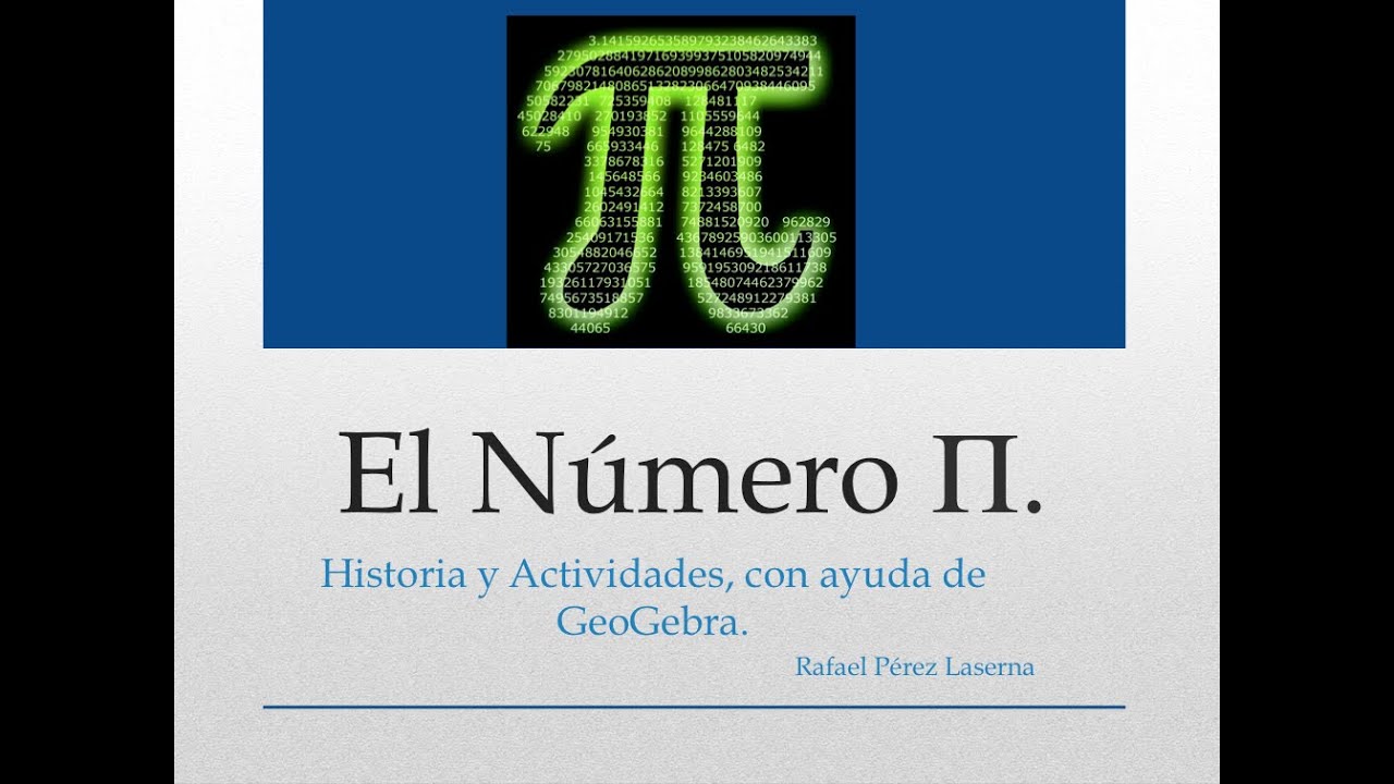 Pi. Estimando el valor de Pi mediante Series Numéricas. Historia y Actividades con GeoGebra. (1)
