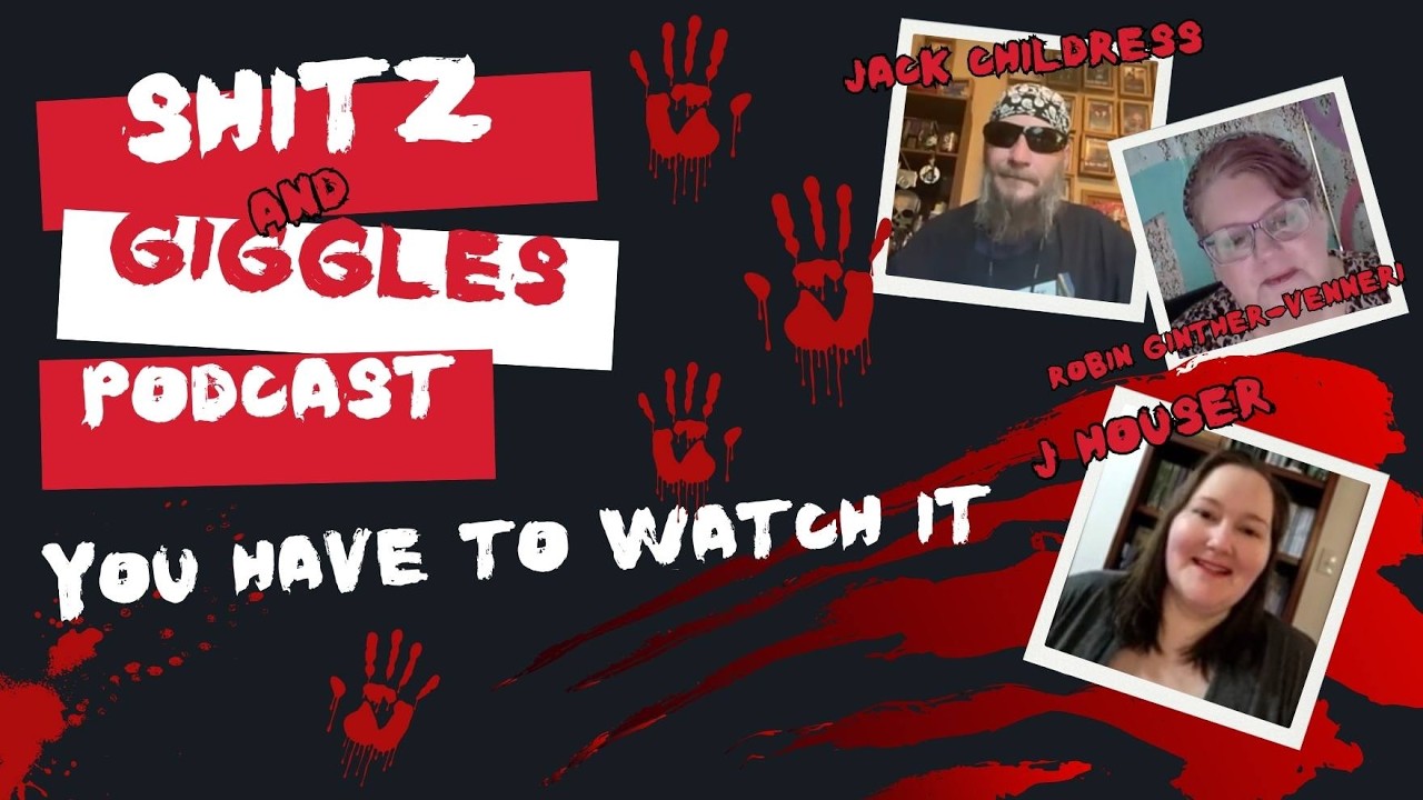 Shitz and Giggles Podcast with Special Guest J Houser