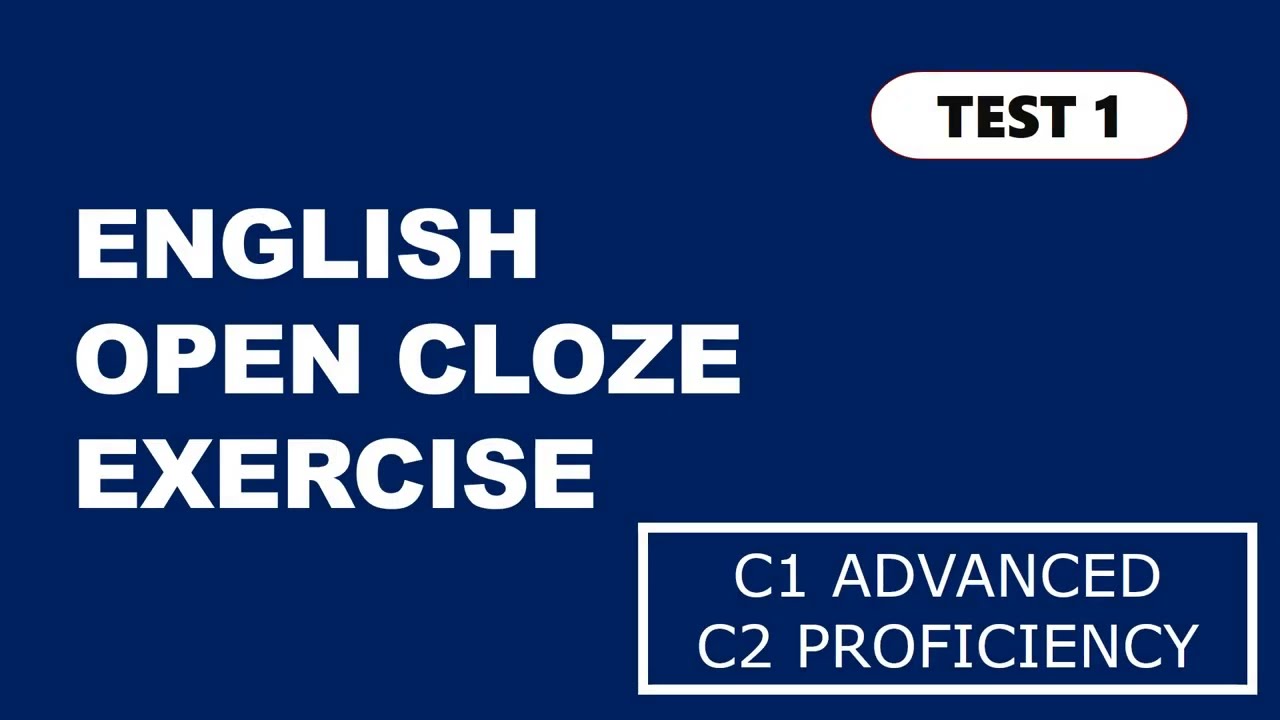 ENGLISH OPEN CLOZE | Use of English | C1 Advanced | C2 Proficiency