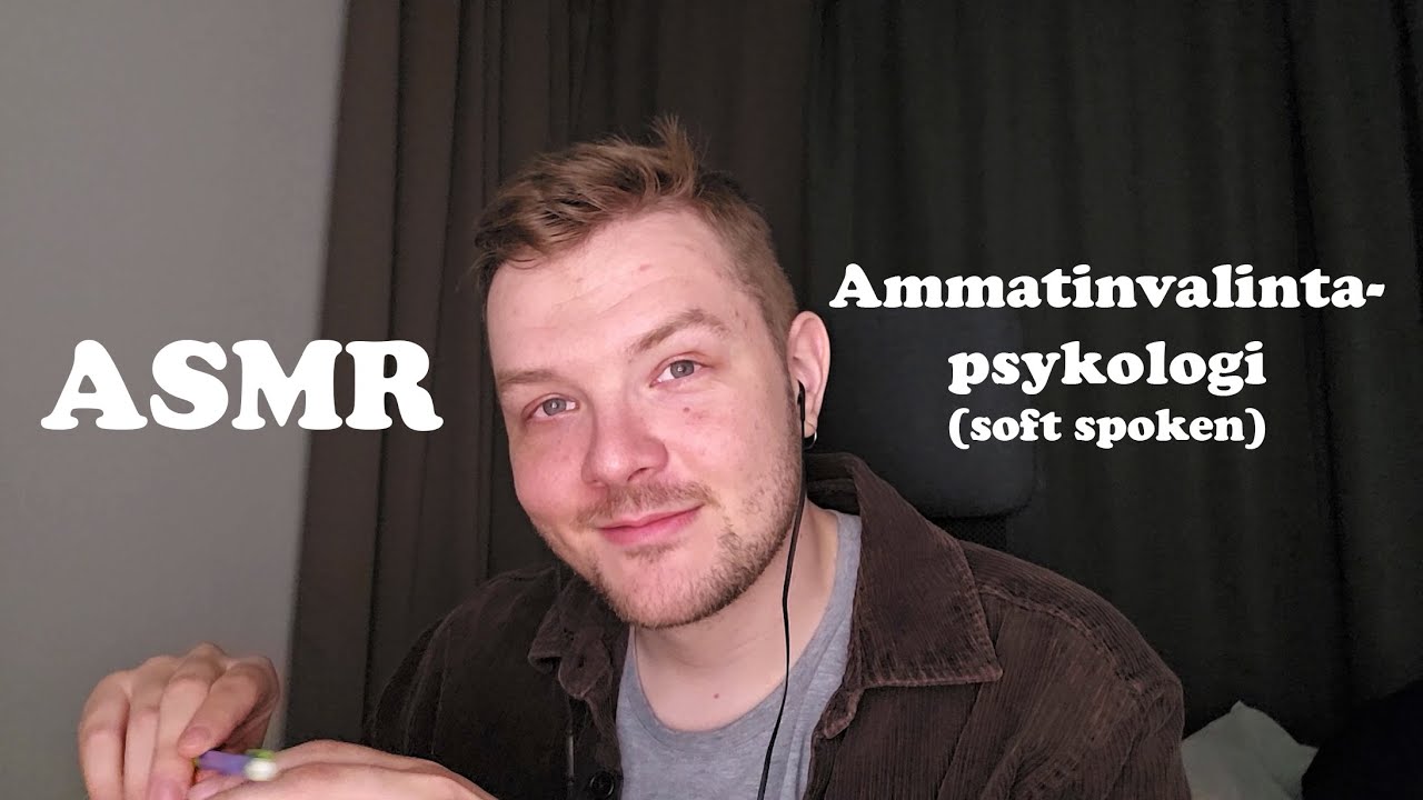 Ammatinvalintapsykologi (roleplay / soft spoken) 🤓 ASMR Suomi