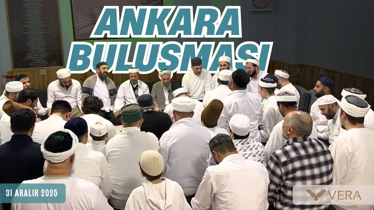 Ankara buluşması (Zikrullah 1) (31.12.2025)