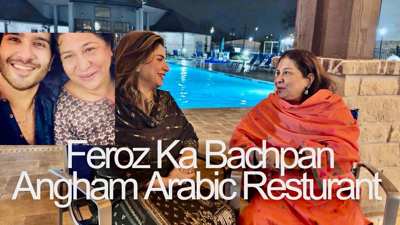 Feroz Ka Bachpan 😳 Kaisa Bacha Tha? + Angham Resturant Arabic Food  | Real Stories