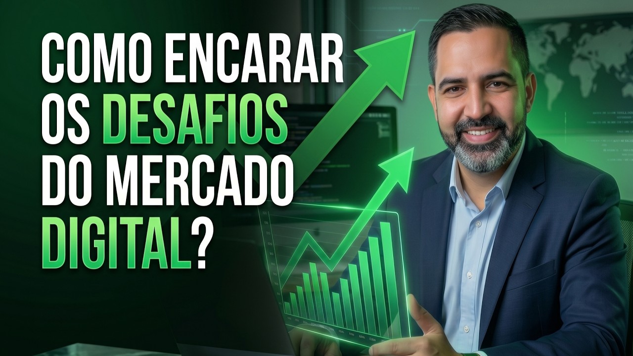 Como encarar os desafios do mercado digital?
