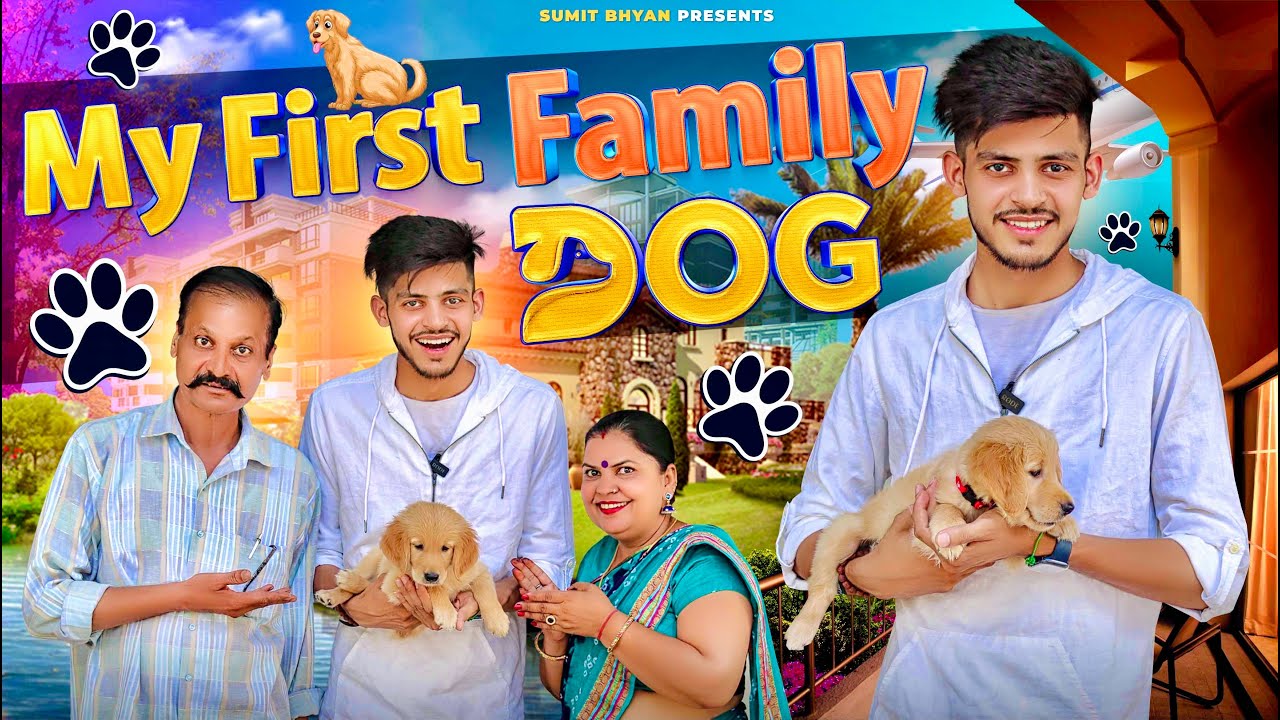 MY FIRST FAMILY DOG || Middle Class Family || Sumit Bhyan