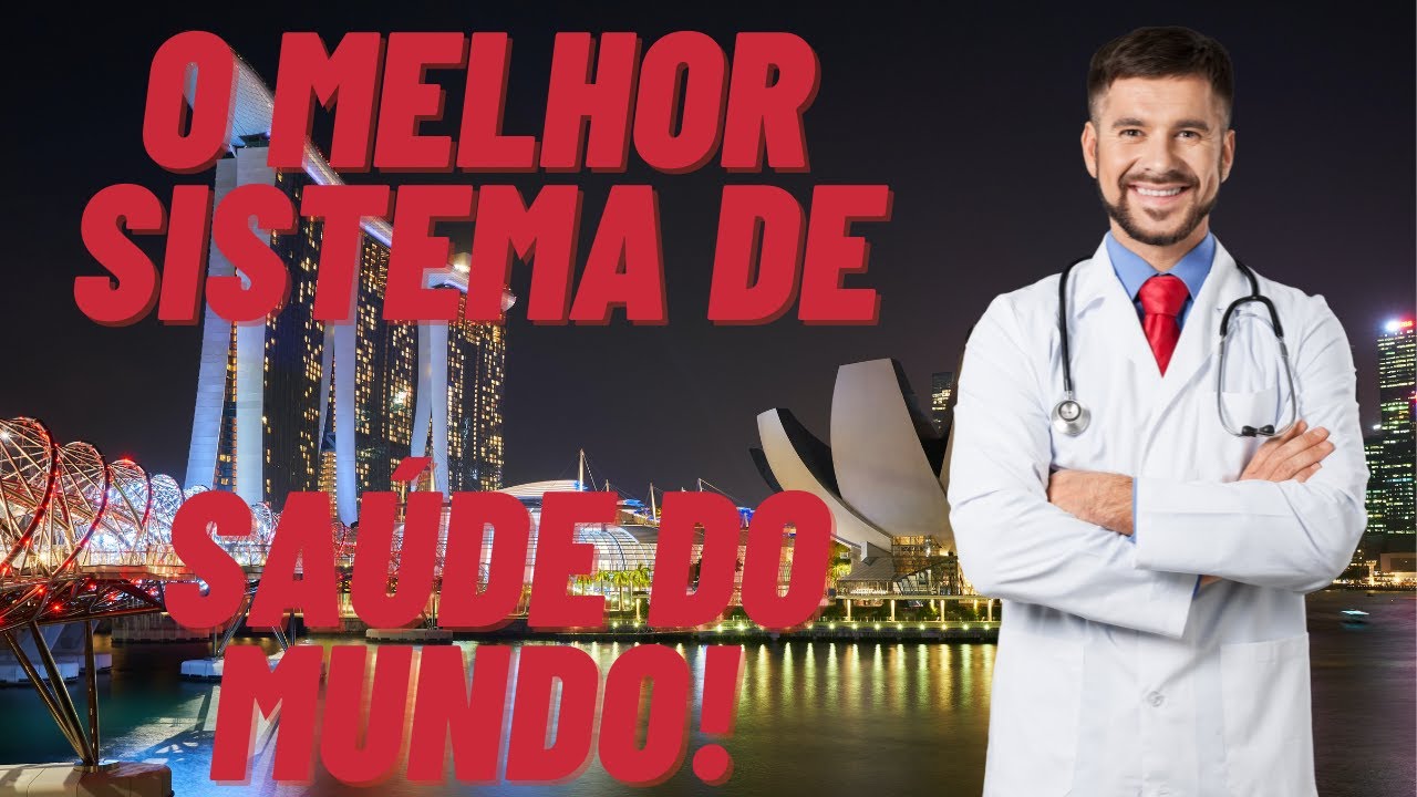 Como a Singapura criou o MELHOR sistema de saúde do MUNDO