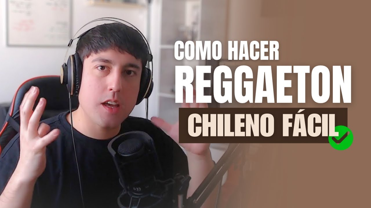 La forma mas facil de hacer Reggaeton Chileno | +DRUMKIT GRATIS