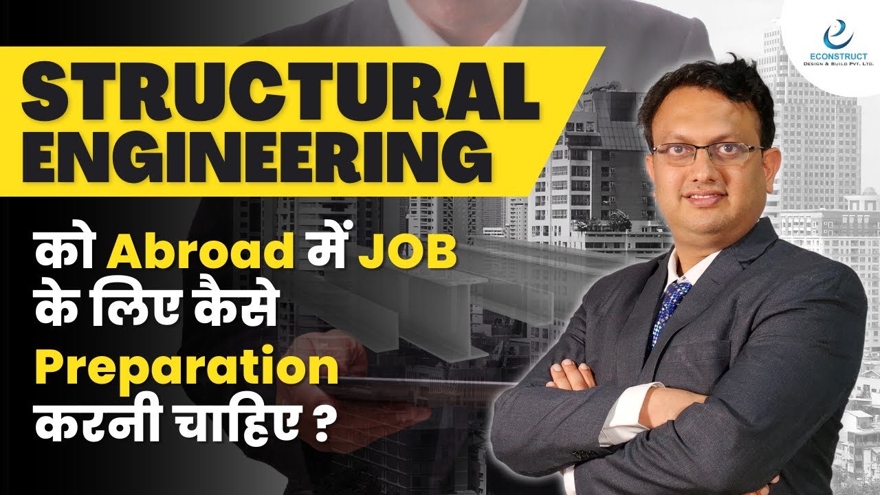 How a Structural Engineer can prepare for a Job abroad ? Econstruct