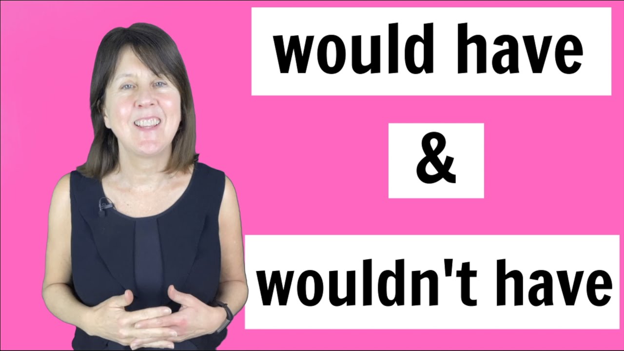 Would have & Wouldn't have |. English grammar lesson