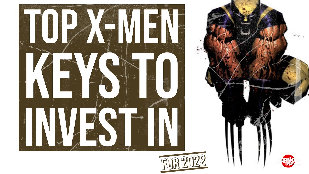 Top X Men Keys to Invest in Now
