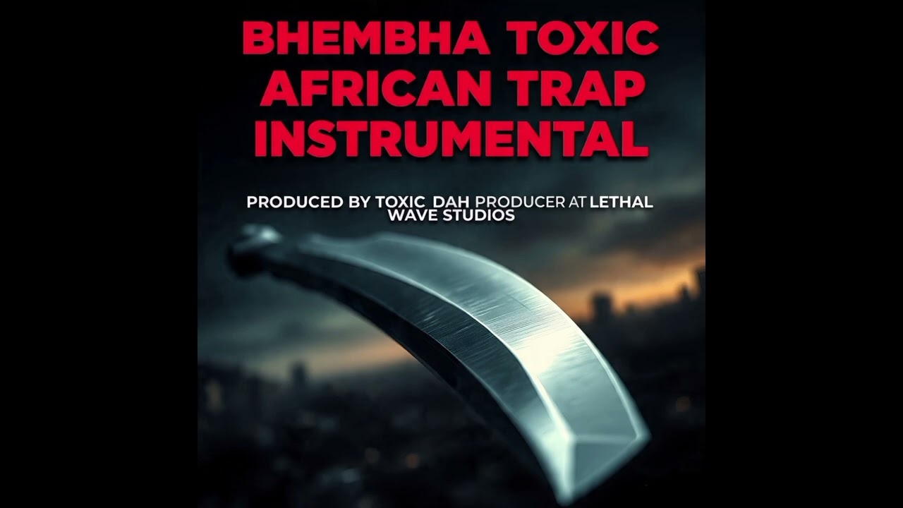 BHEMBHA AFRICAN TRAP INSTRUMENTAL- TOXIC DAH PRODUCER#trendingsong #dancehall #beats #afrobeats#trap