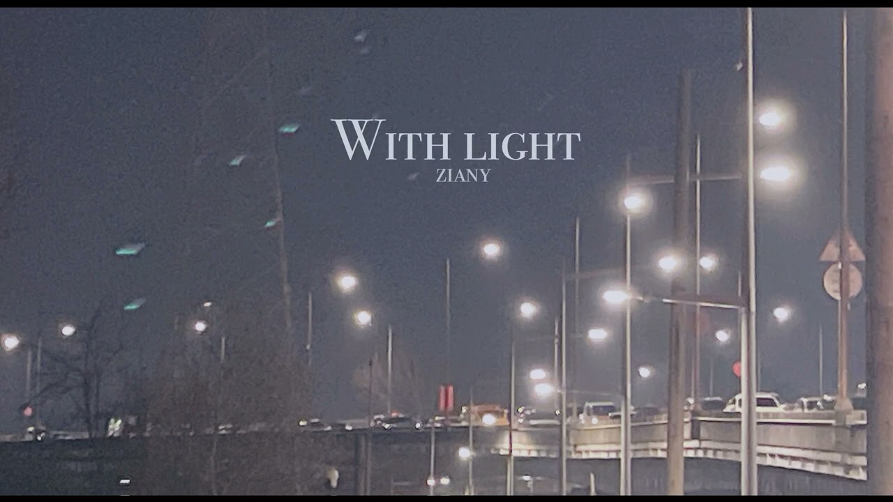 ziany - With light