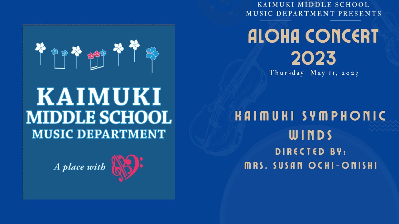 KMS Aloha Concert 2023 - Kaimuki Symphonic Winds