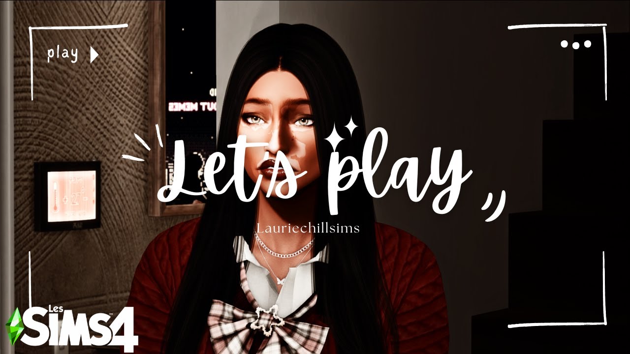 Let's Play - Sims 4 ✨